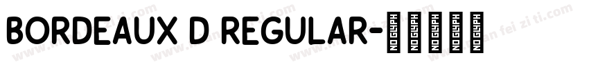 Bordeaux D Regular字体转换